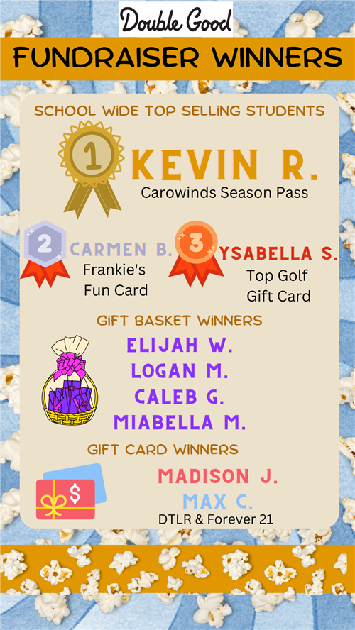  Congratulations to  the Double Good Popcorn Fundraiser - Winners!